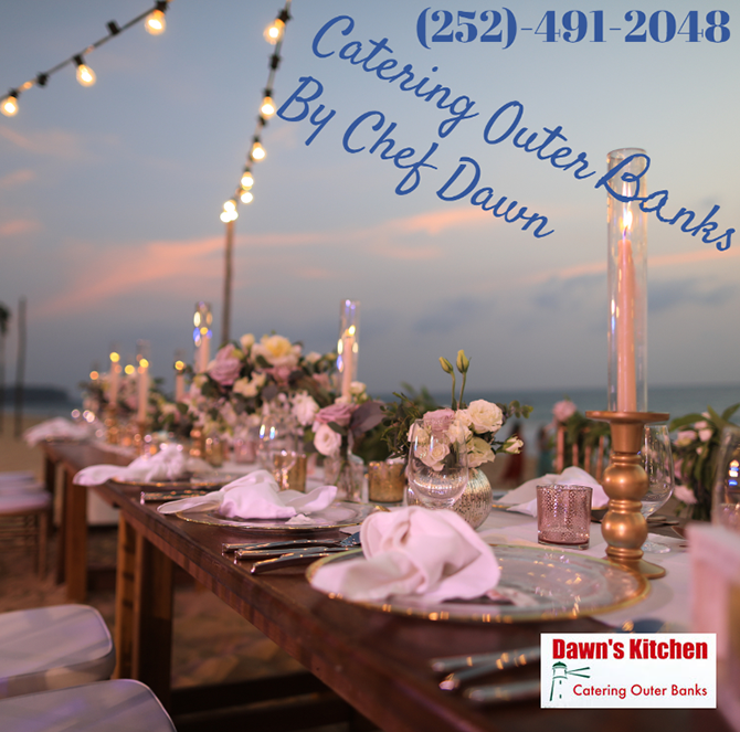 Outer Banks Wedding Caterer Hatteras Islands, North Carolina - Dawn's Kitchen Catering